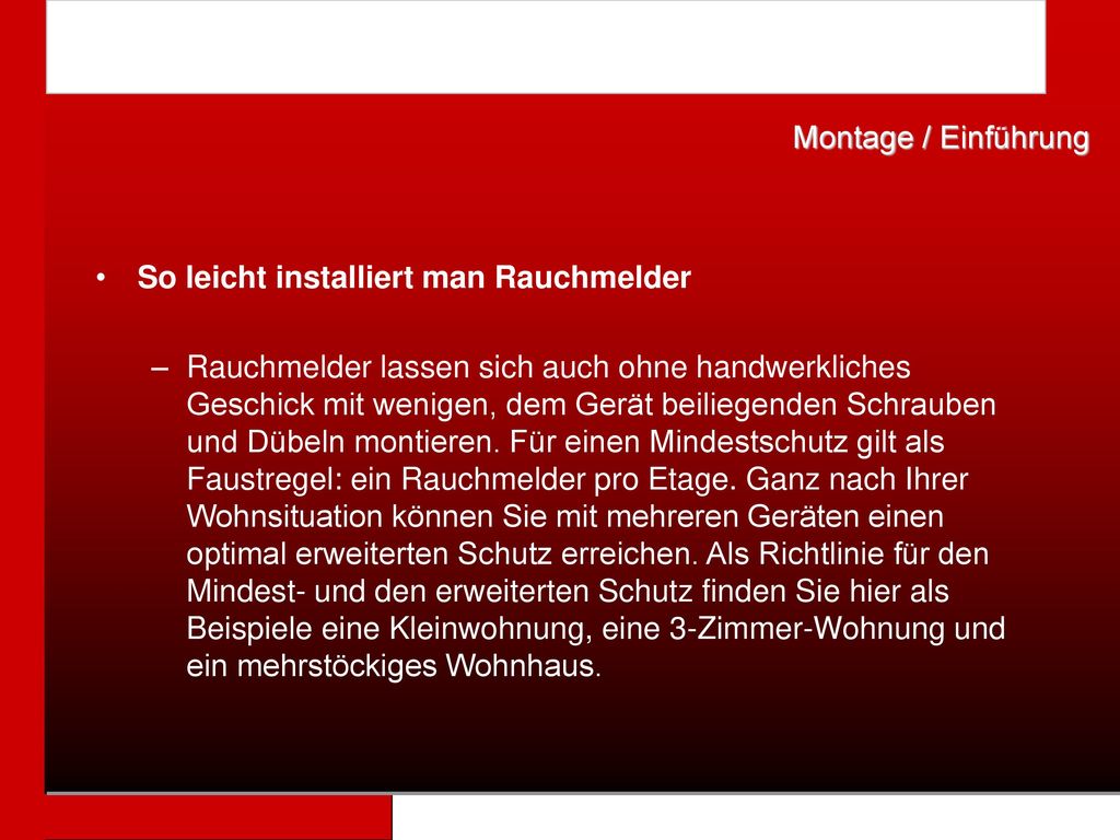Montage / Einführung So leicht installiert man Rauchmelder.
