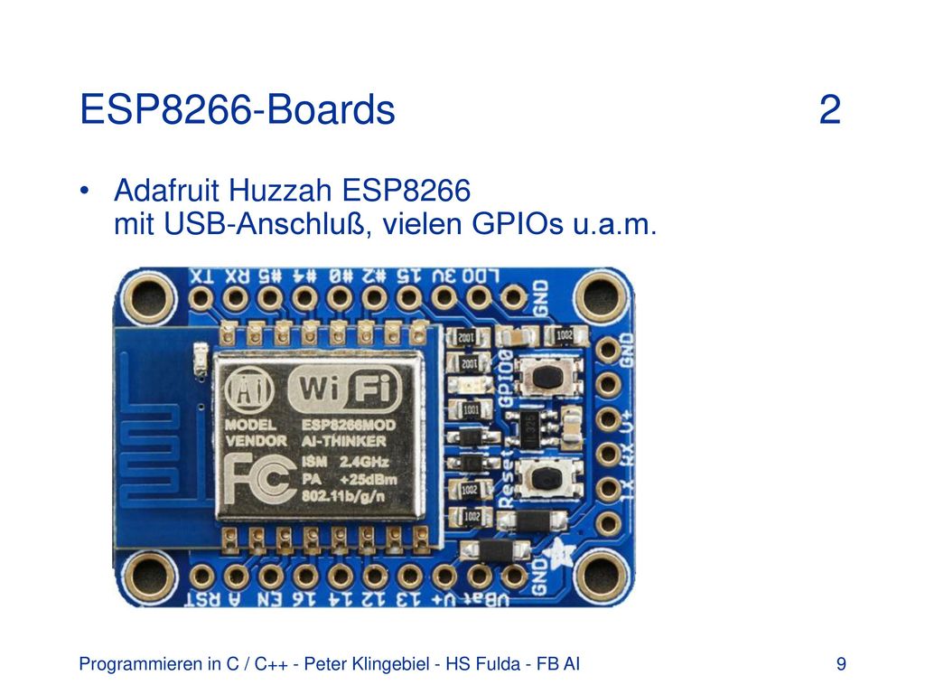 ESP8266-Boards 2 Adafruit Huzzah ESP8266 mit USB-Anschluß, vielen GPIOs u.a.m.