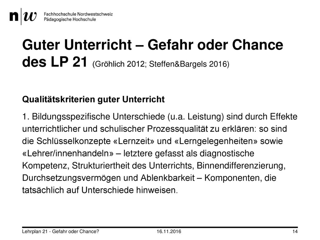 Guter Unterricht – Gefahr oder Chance des LP 21 (Gröhlich 2012; Steffen&Bargels 2016)
