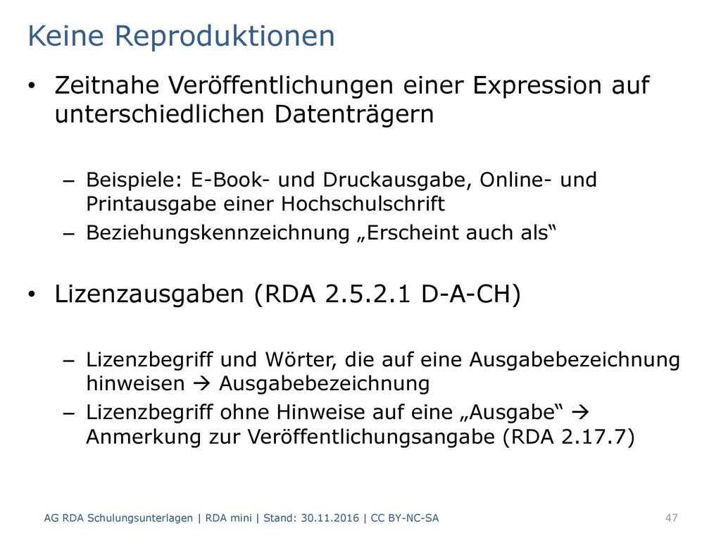 Keine Reproduktionen Zeitnahe Veröffentlichungen einer Expression auf unterschiedlichen Datenträgern.