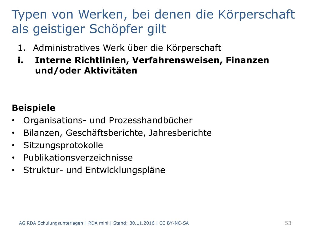 Typen von Werken, bei denen die Körperschaft als geistiger Schöpfer gilt