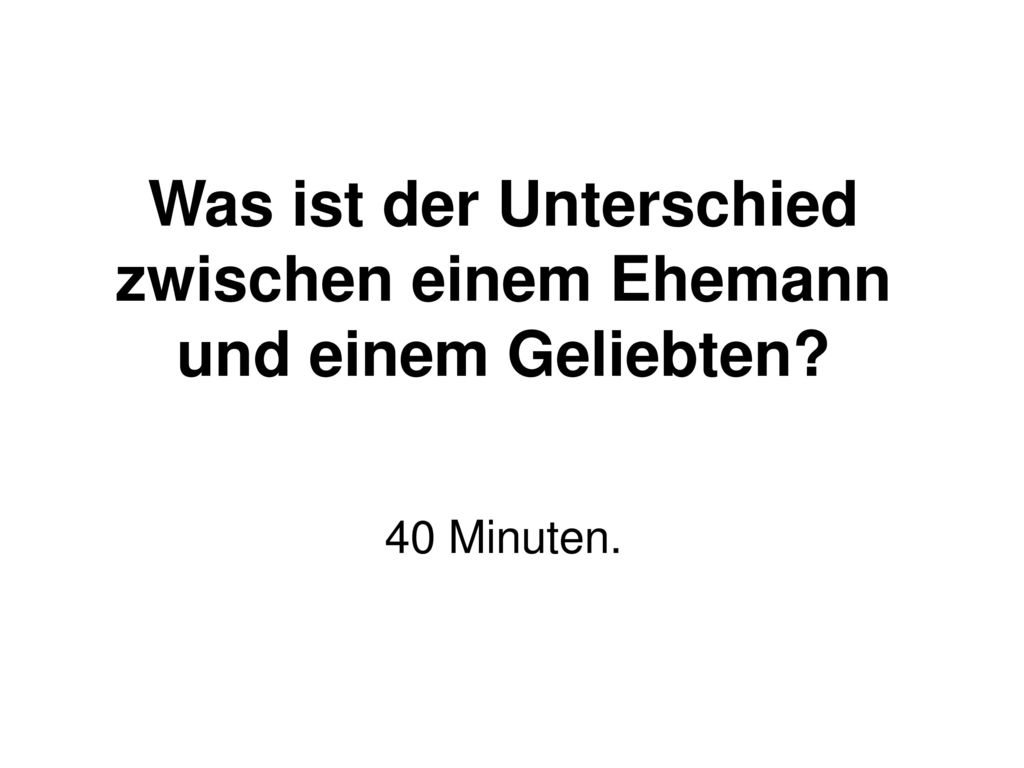 Was ist der Unterschied zwischen einem Ehemann und einem Geliebten