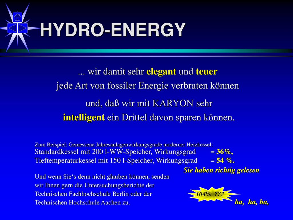 HYDRO-ENERGY ... wir damit sehr elegant und teuer