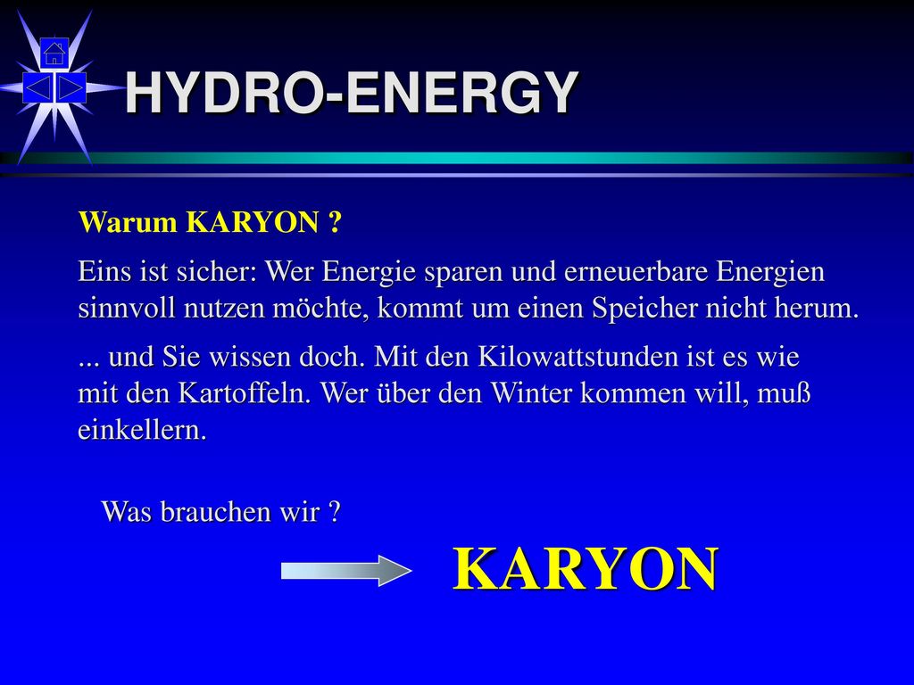 KARYON HYDRO-ENERGY Warum KARYON