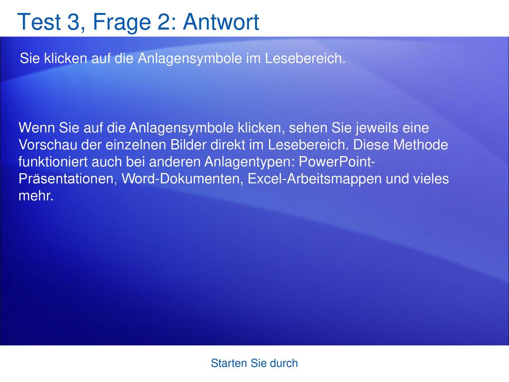 Test 3, Frage 2: Antwort Sie klicken auf die Anlagensymbole im Lesebereich.