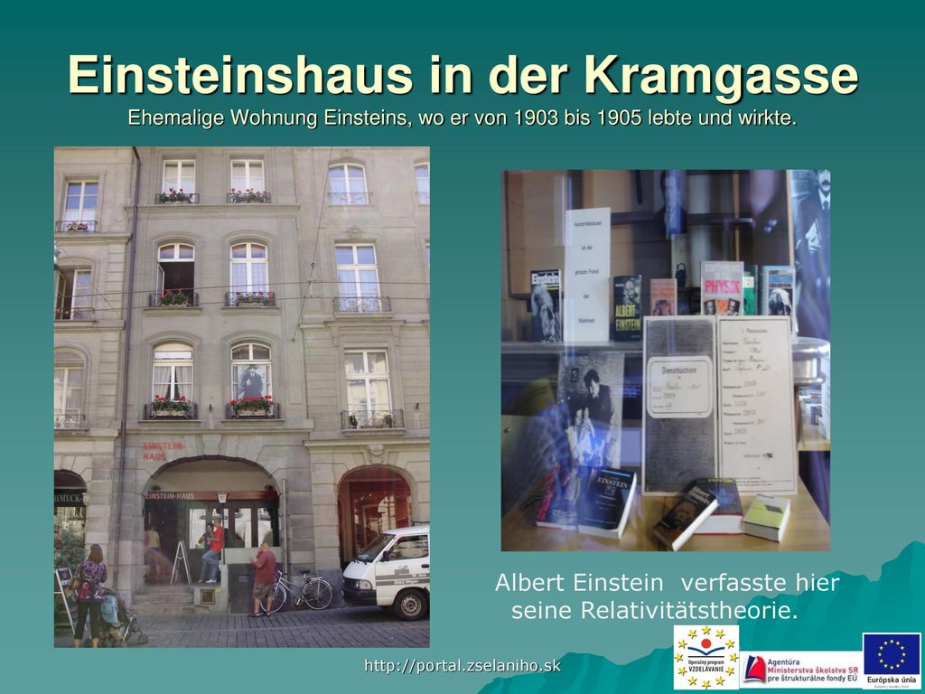 Einsteinshaus in der Kramgasse Ehemalige Wohnung Einsteins, wo er von 1903 bis 1905 lebte und wirkte.