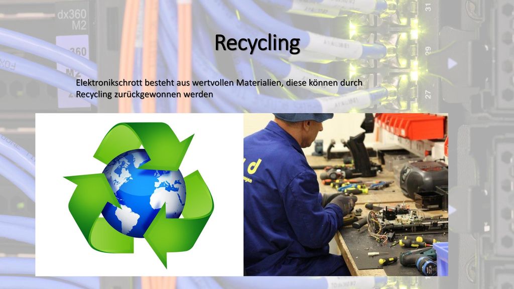 Recycling Elektronikschrott besteht aus wertvollen Materialien, diese können durch Recycling zurückgewonnen werden.