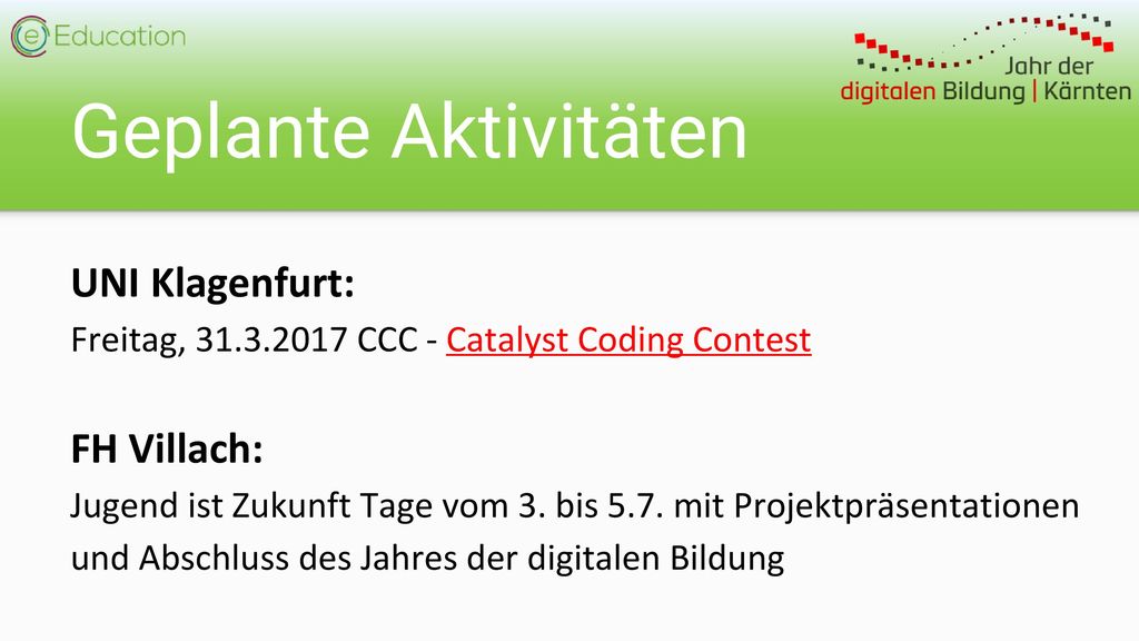 Geplante Aktivitäten UNI Klagenfurt: Freitag, CCC - Catalyst Coding Contest.