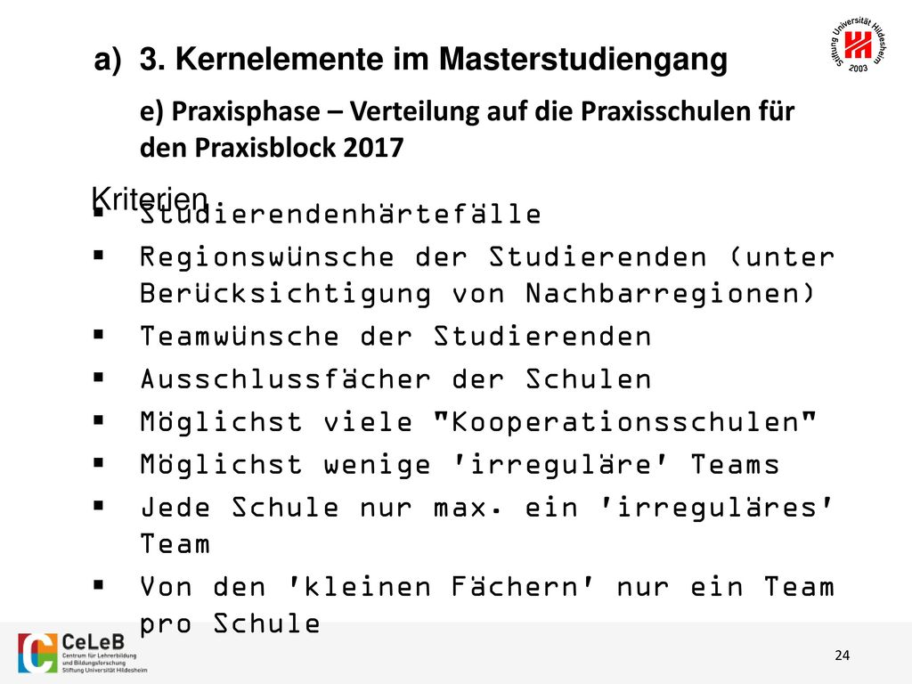 3. Kernelemente im Masterstudiengang e) Praxisphase – Verteilung auf die Praxisschulen für den Praxisblock 2017