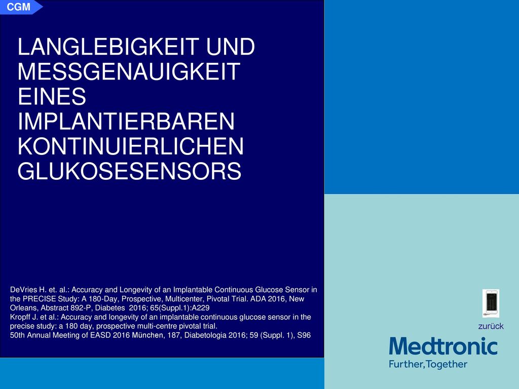 CGM Langlebigkeit und Messgenauigkeit eines implantierbaren kontinuierlichen Glukosesensors. Ziel: