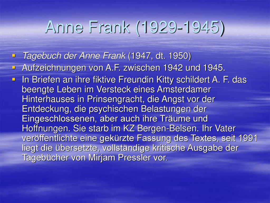 Anne Frank ( ) Tagebuch der Anne Frank (1947, dt. 1950)