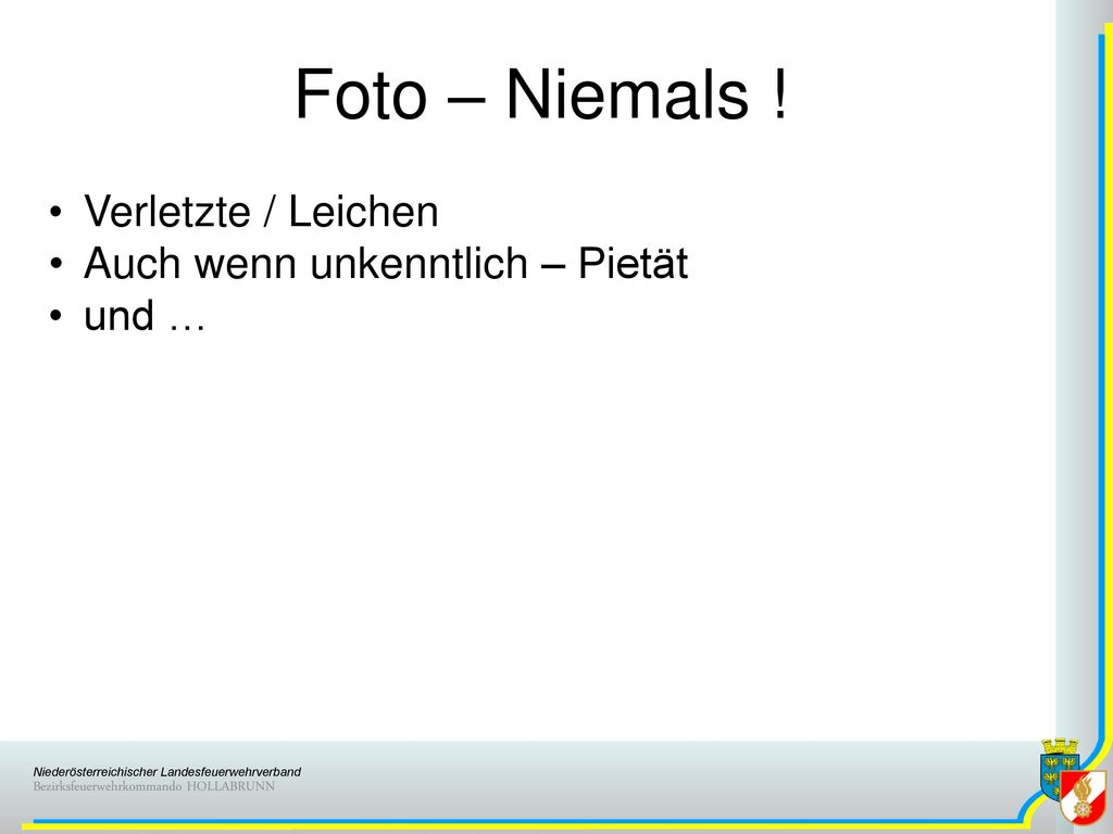 Foto – Niemals ! Verletzte / Leichen Auch wenn unkenntlich – Pietät