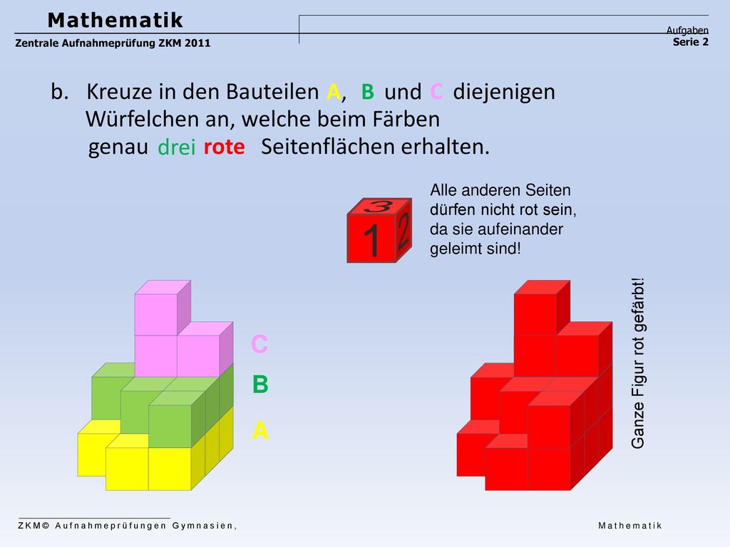b. Kreuze in den Bauteilen A, B und C diejenigen