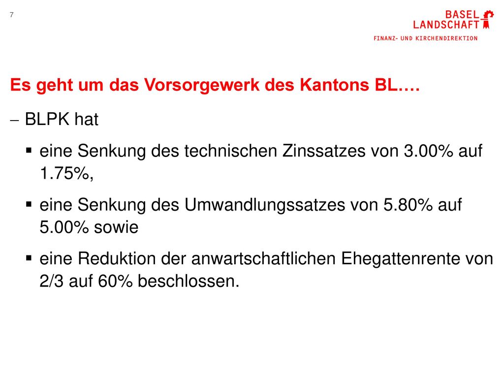 Es geht um das Vorsorgewerk des Kantons BL….