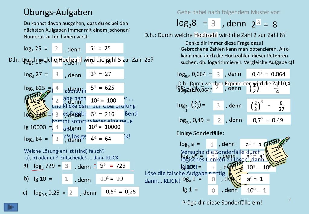 log b = c a b = a c ⟺ 1. Einschränkung: