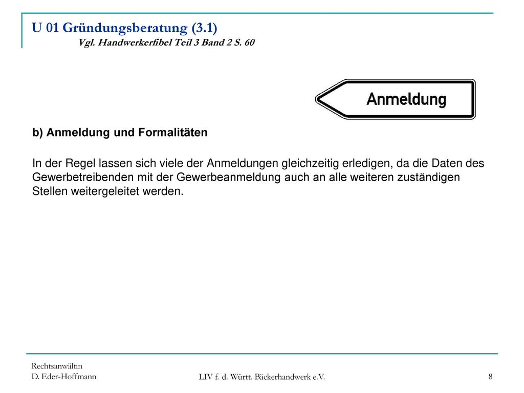 U 01 Gründungsberatung (3.1) Vgl. Handwerkerfibel Teil 3 Band 2 S. 60