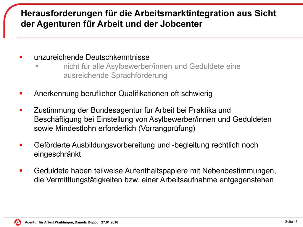 Herausforderungen für die Arbeitsmarktintegration aus Sicht der Agenturen für Arbeit und der Jobcenter
