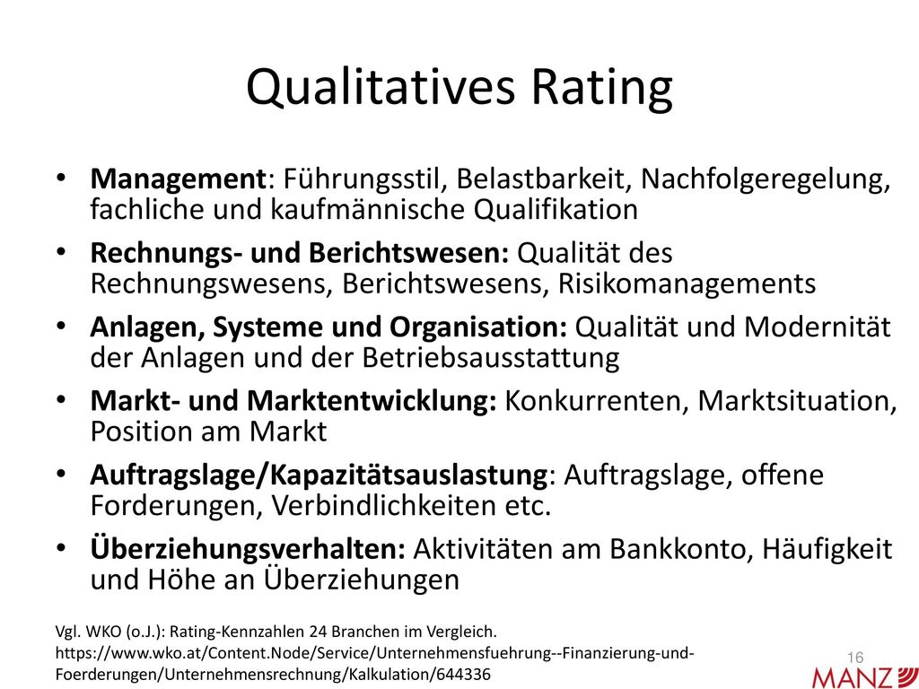 Qualitatives Rating Management: Führungsstil, Belastbarkeit, Nachfolgeregelung, fachliche und kaufmännische Qualifikation.