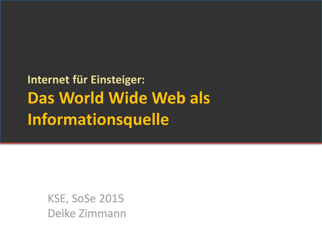 Internet für Einsteiger: Das World Wide Web als Informationsquelle