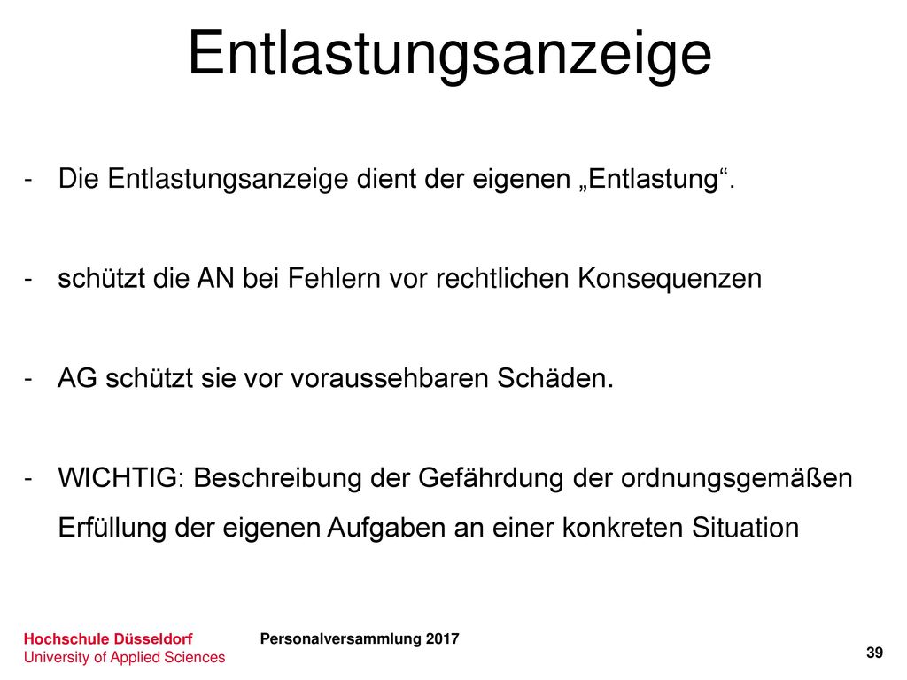 Entlastungsanzeige Die Entlastungsanzeige dient der eigenen „Entlastung . schützt die AN bei Fehlern vor rechtlichen Konsequenzen.