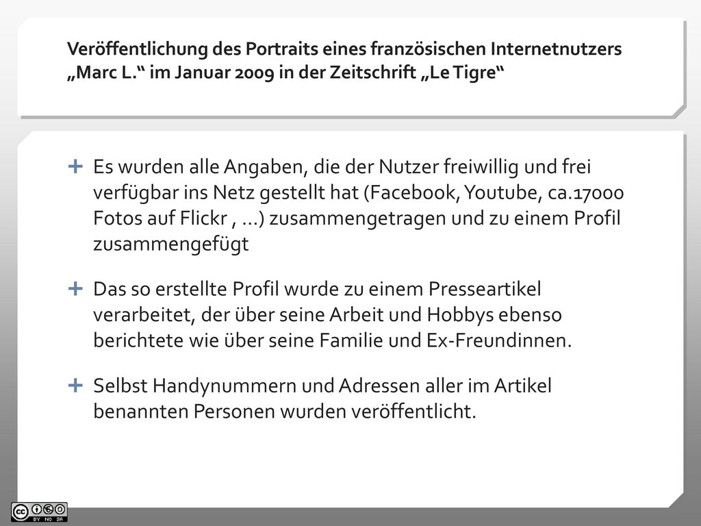 Veröffentlichung des Portraits eines französischen Internetnutzers „Marc L. im Januar 2009 in der Zeitschrift „Le Tigre