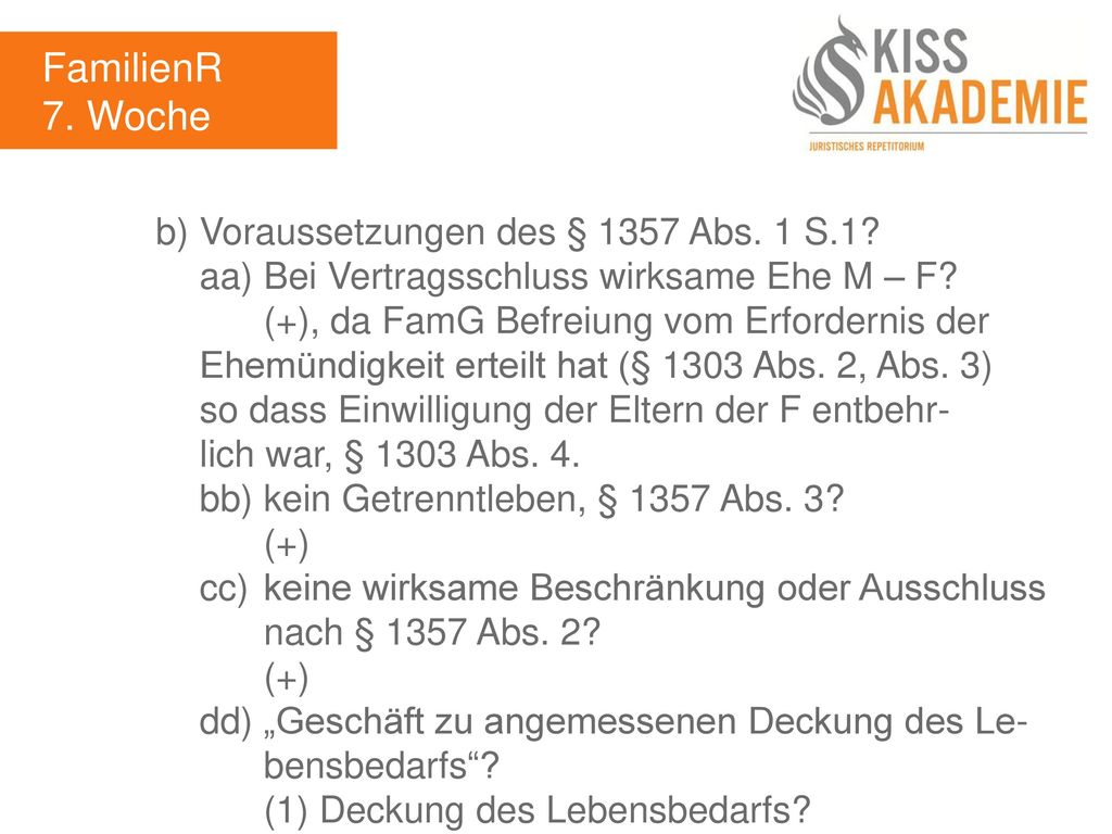 FamilienR 7. Woche b) Voraussetzungen des § 1357 Abs. 1 S.1