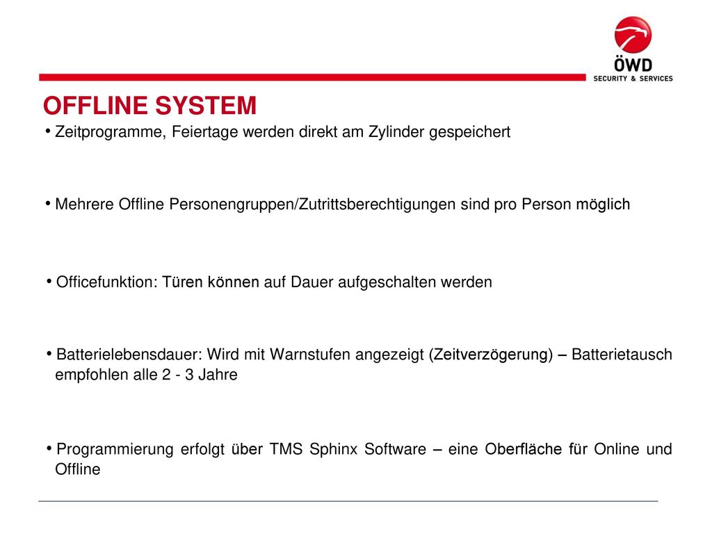 OFFLINE SYSTEM Zeitprogramme, Feiertage werden direkt am Zylinder gespeichert.