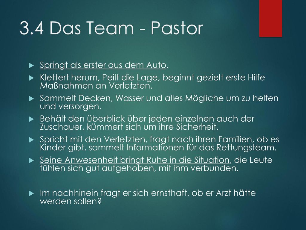 3.4 Das Team - Pastor Springt als erster aus dem Auto.