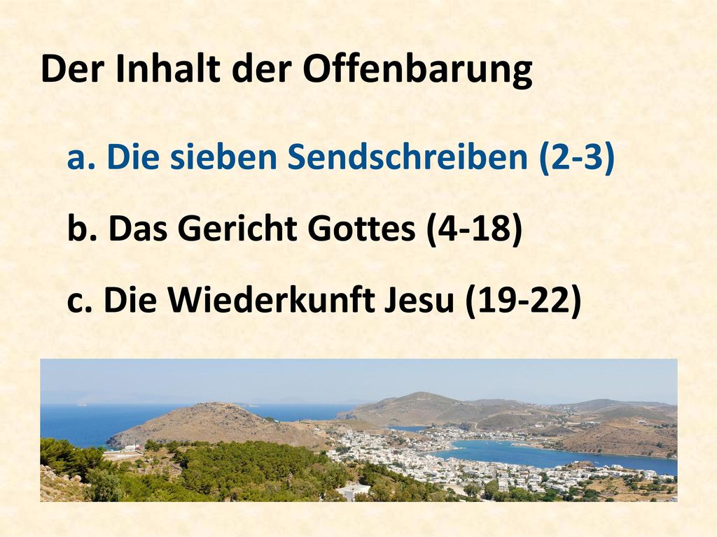 Der Inhalt der Offenbarung a. Die sieben Sendschreiben (2-3) b