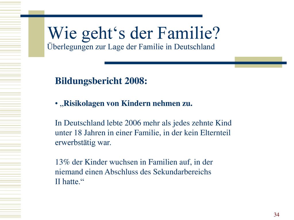 Wie geht‘s der Familie Überlegungen zur Lage der Familie in Deutschland