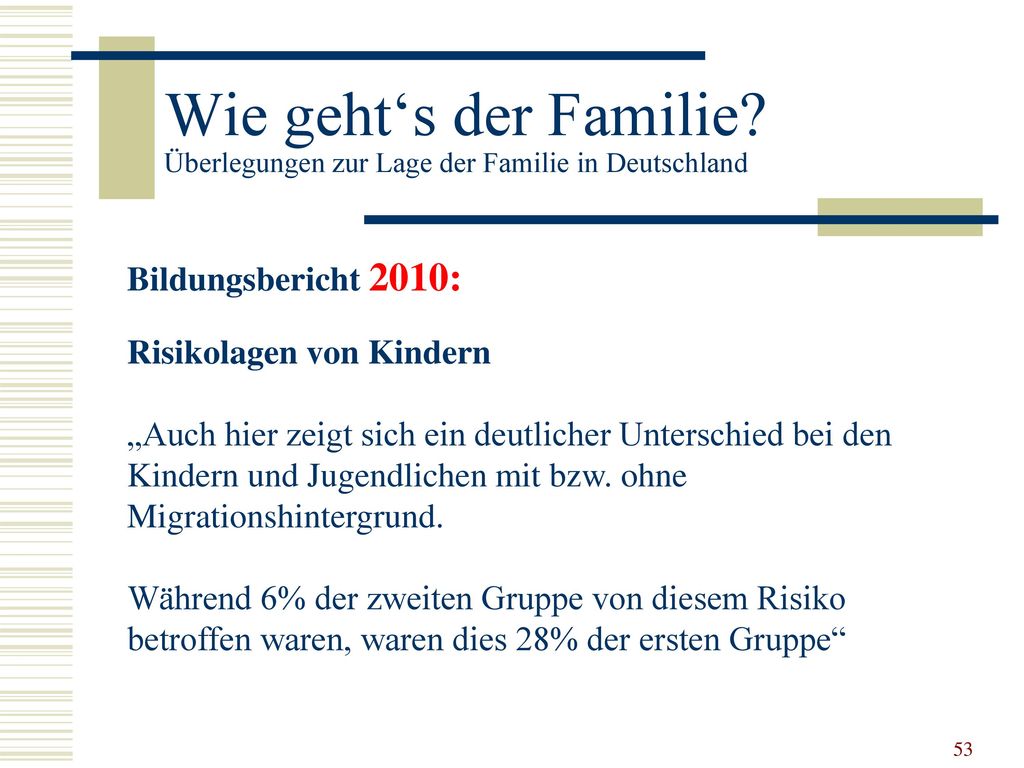Wie geht‘s der Familie Überlegungen zur Lage der Familie in Deutschland