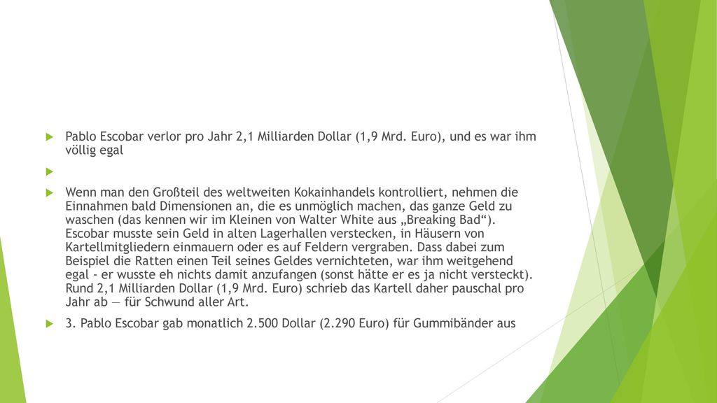 Pablo Escobar verlor pro Jahr 2,1 Milliarden Dollar (1,9 Mrd