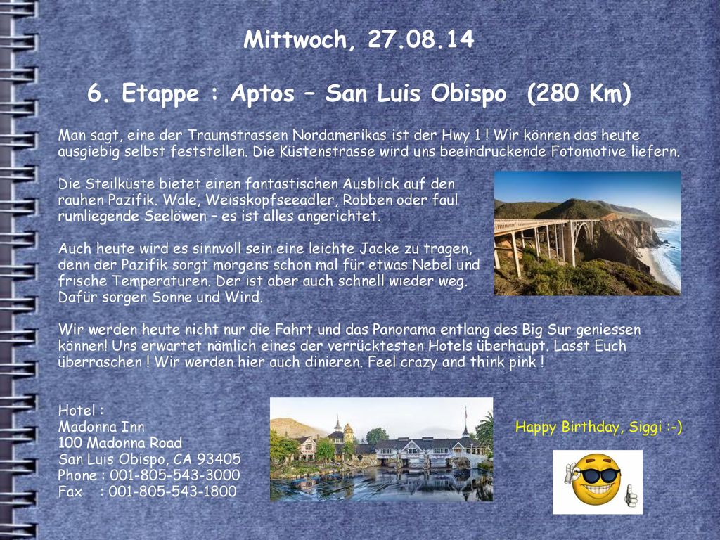 Mittwoch, Etappe : Aptos – San Luis Obispo (280 Km)