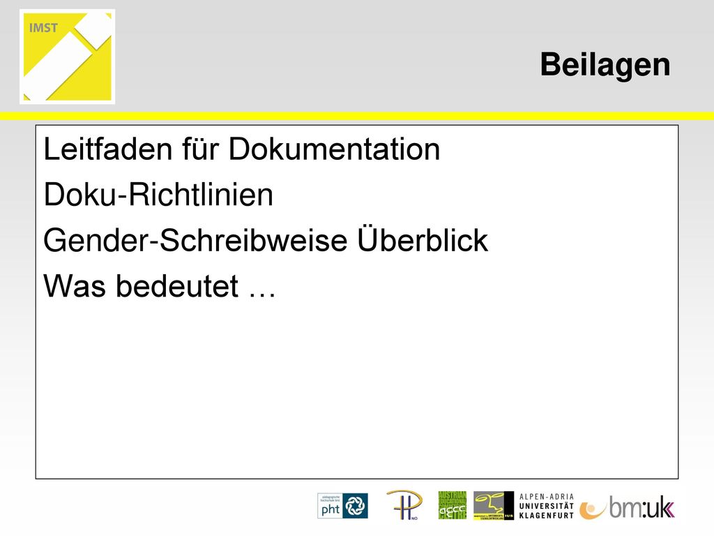 Beilagen Leitfaden für Dokumentation Doku-Richtlinien Gender-Schreibweise Überblick Was bedeutet …