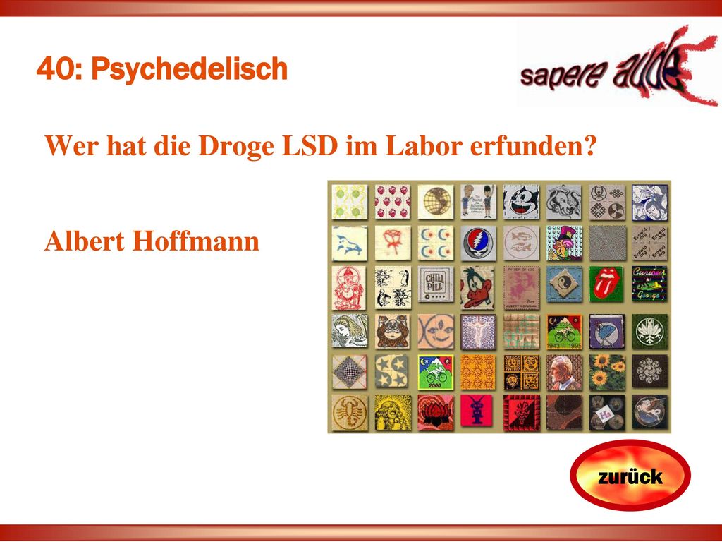 40: Psychedelisch Wer hat die Droge LSD im Labor erfunden