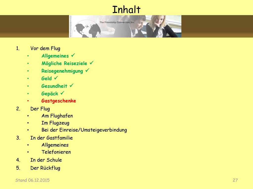 Inhalt Vor dem Flug Allgemeines  Mögliche Reiseziele 