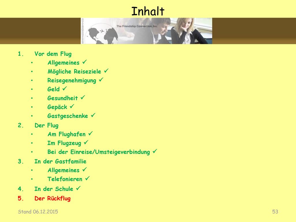 Inhalt Vor dem Flug Allgemeines  Mögliche Reiseziele 