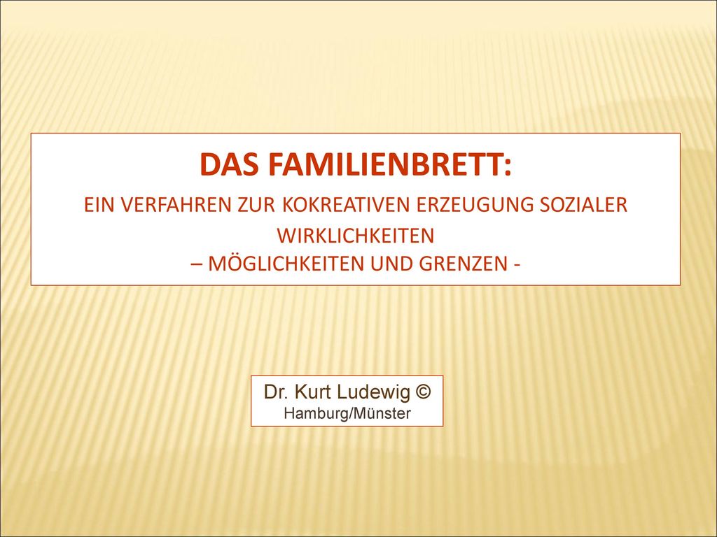 Das Familienbrett: Ein Verfahren zur kokreativen Erzeugung sozialer Wirklichkeiten – Möglichkeiten und Grenzen -