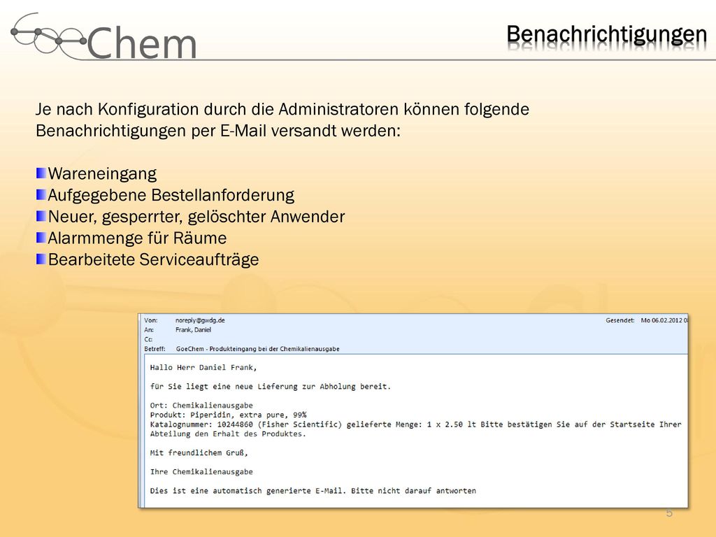 Benachrichtigungen Je nach Konfiguration durch die Administratoren können folgende Benachrichtigungen per  versandt werden: