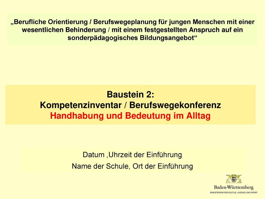 „Berufliche Orientierung / Berufswegeplanung für jungen Menschen mit einer wesentlichen Behinderung / mit einem festgestellten Anspruch auf ein sonderpädagogisches Bildungsangebot