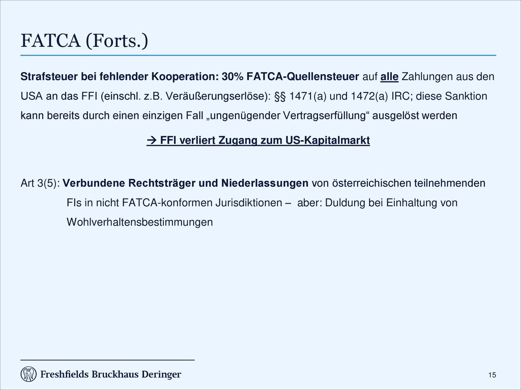 FATCA (Forts.) Anhang I: Sorgfaltspflichten bei Identifikation von US-Konten oder Konten nichtteilnehmender FIs:
