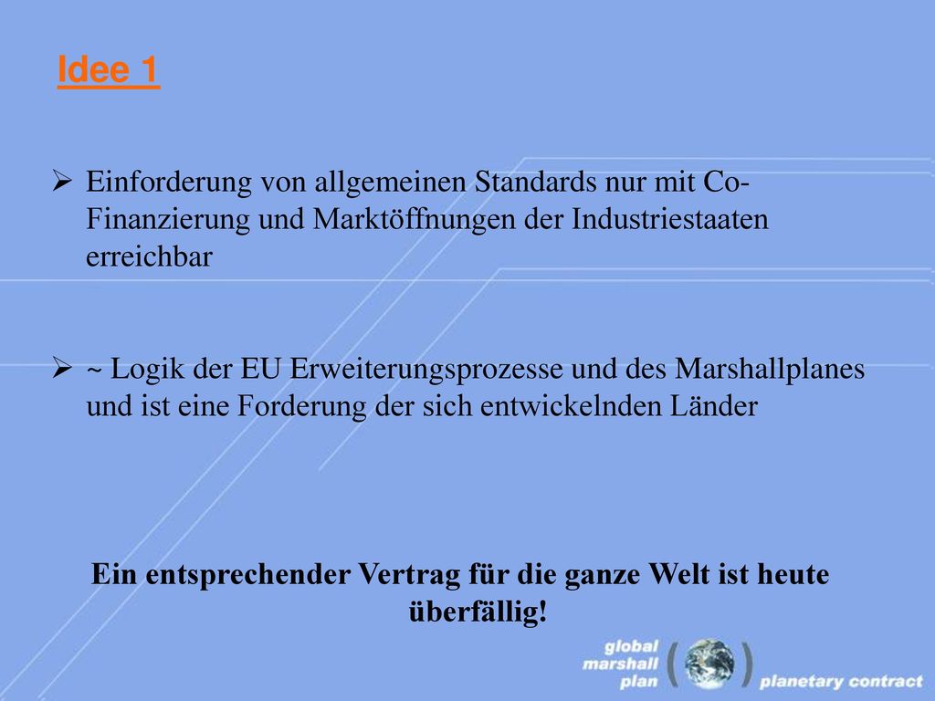 Ein entsprechender Vertrag für die ganze Welt ist heute überfällig!
