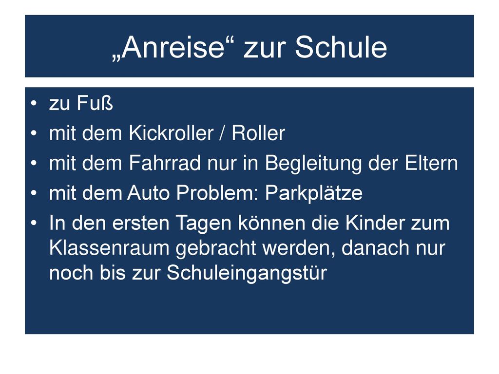 „Anreise zur Schule zu Fuß mit dem Kickroller / Roller