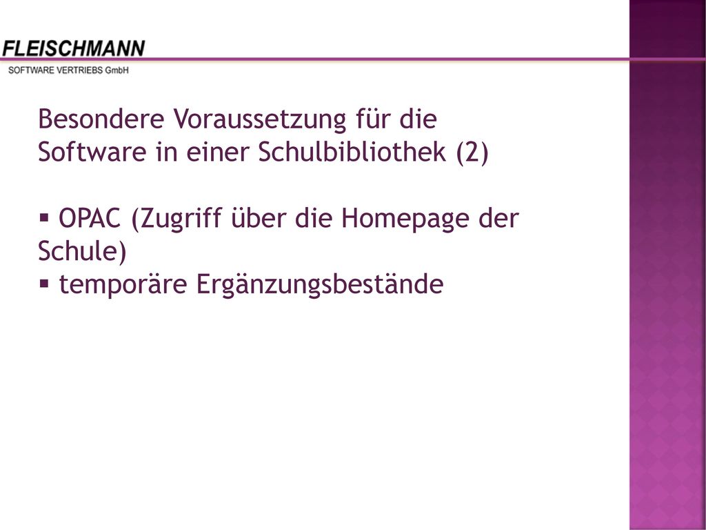 Besondere Voraussetzung für die Software in einer Schulbibliothek (2)