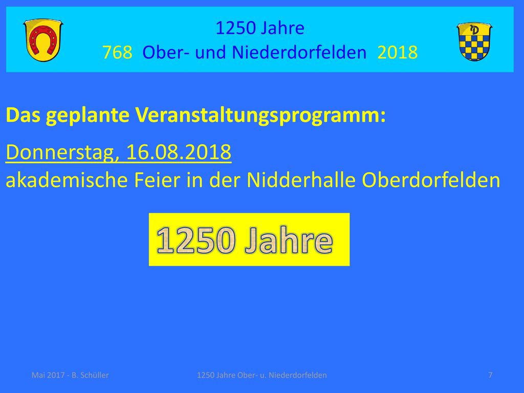 1250 Jahre Das geplante Veranstaltungsprogramm: Donnerstag,