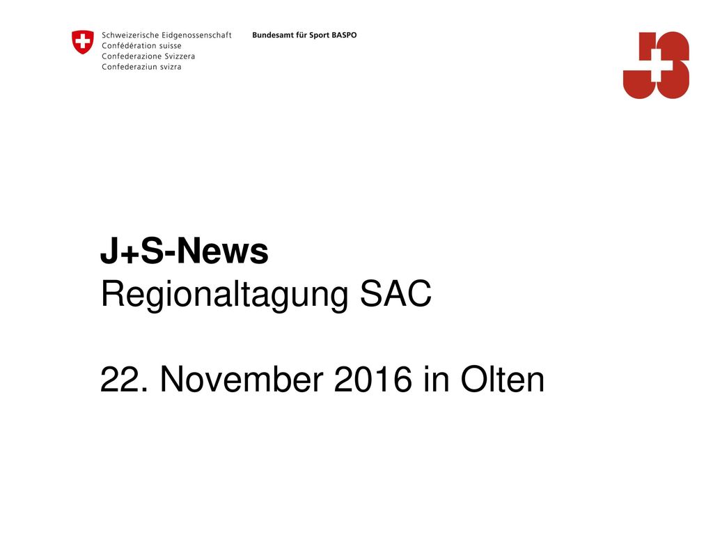 J+S-News Regionaltagung SAC 22. November 2016 in Olten