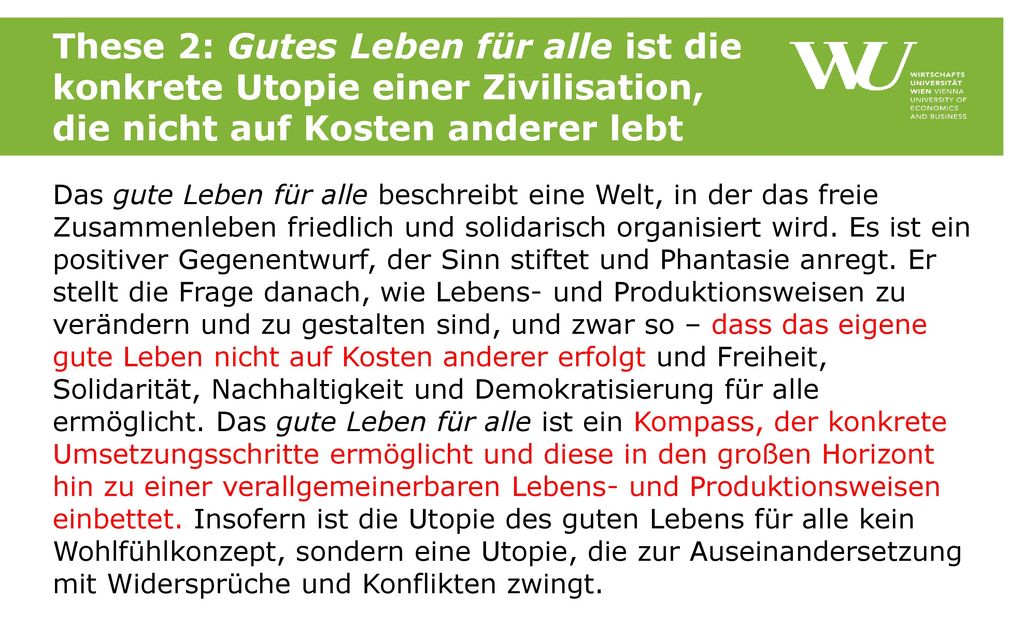 These 2: Gutes Leben für alle ist die konkrete Utopie einer Zivilisation, die nicht auf Kosten anderer lebt
