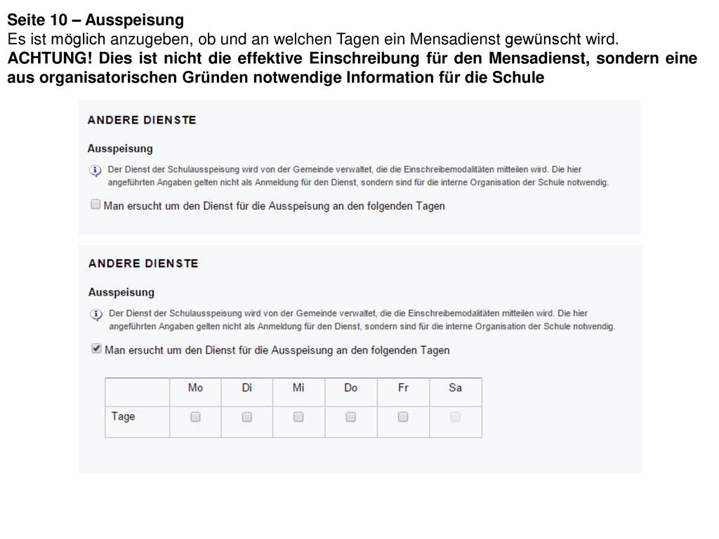 Seite 10 – Ausspeisung Es ist möglich anzugeben, ob und an welchen Tagen ein Mensadienst gewünscht wird.