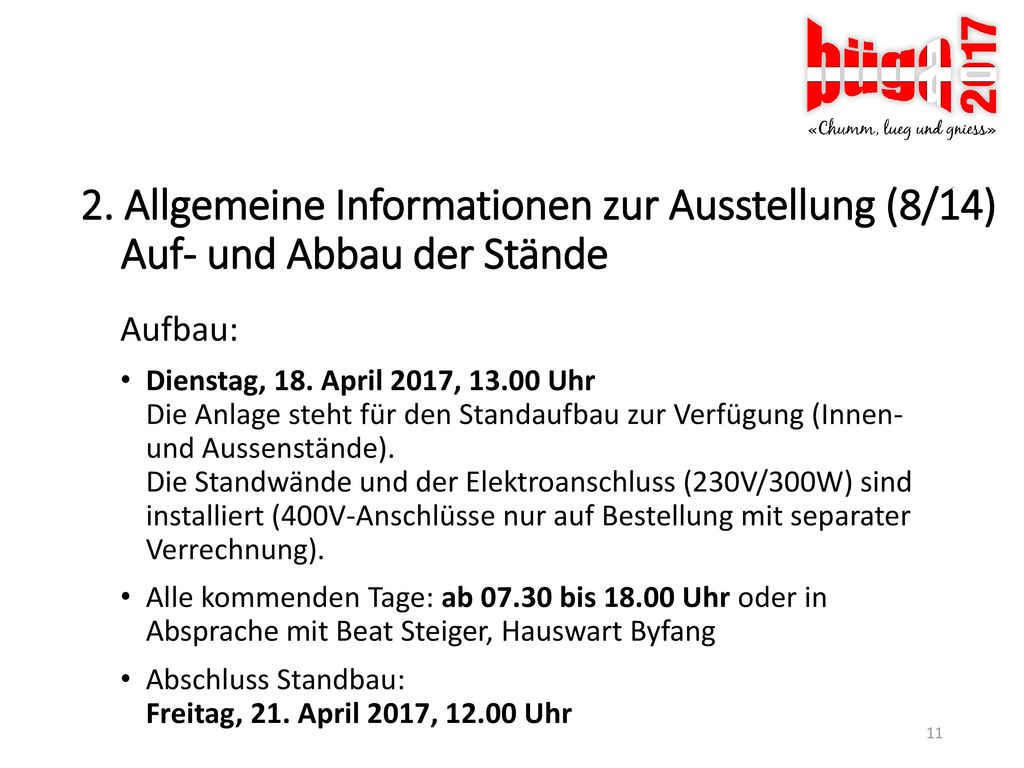 2. Allgemeine Informationen zur Ausstellung (8/14) Auf- und Abbau der Stände