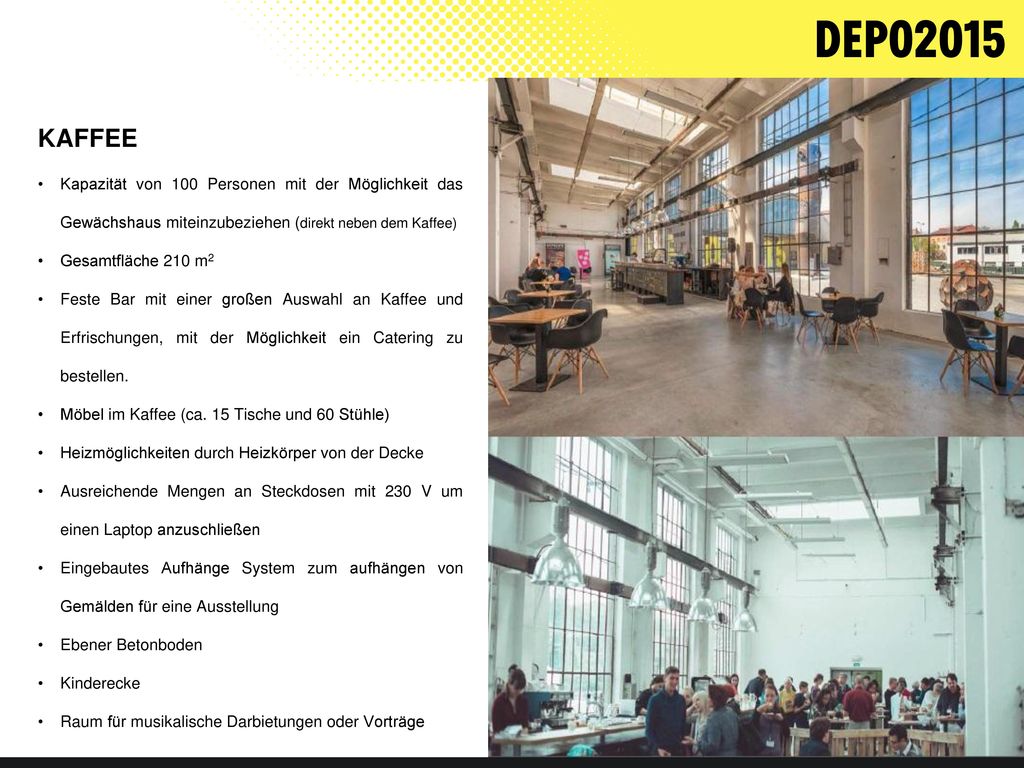 KAFFEE Kapazität von 100 Personen mit der Möglichkeit das Gewächshaus miteinzubeziehen (direkt neben dem Kaffee)